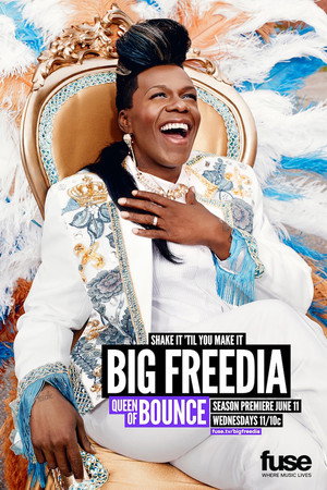 Big Freedia Bounces Back 2. évad (2014-06-11) poszter