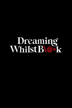 Dreaming Whilst Black poszter