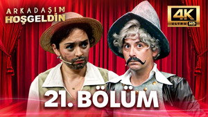 Arkadaşım Hoşgeldin 1. évad Ep.21 21. epizód