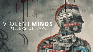 Violent Minds: Killers on Tape kép