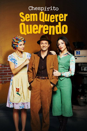 Chespirito: Akarva akaratlanul poszter