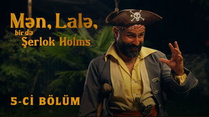 Mən, Lalə, bir də Şerlok Holms 1. évad Ep.5 5. epizód