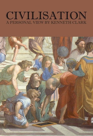 A civilizáció, ahogyan Kenneth Clark látja 1. évad (1969-02-23) poszter