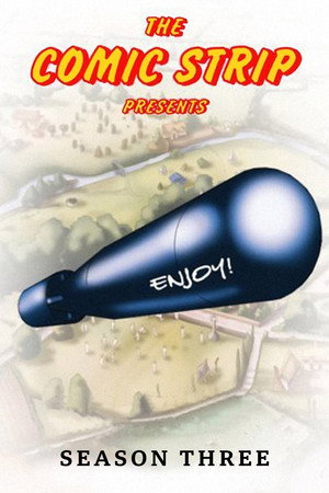 The Comic Strip Presents... 3. évad (1988-02-20) poszter