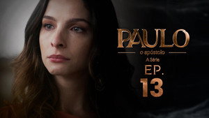Paulo, o Apóstolo 1. évad Ep.13 13. epizód