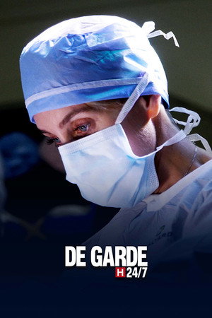 De garde 24/7 5. évad (2019-11-07) poszter