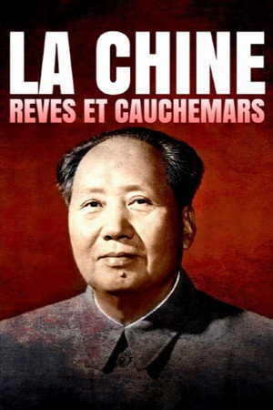 La Chine, rêves et cauchemars poszter