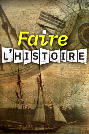 Faire l'histoire poszter