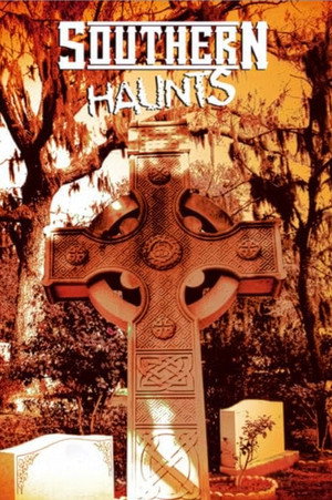 Southern Haunts 3. évad (2010-10-30) poszter