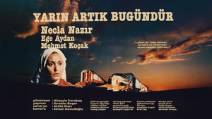 Yarın Artık Bugündür kép
