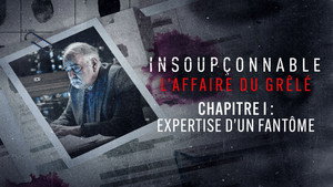 Insoupçonnable, l'affaire du Grêlé 1. évad Ep.1 1. epizód