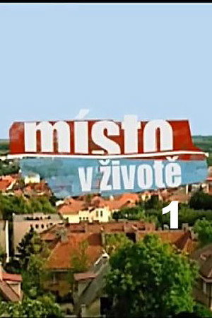 Místo v životě 1. évad (2006-02-05) poszter