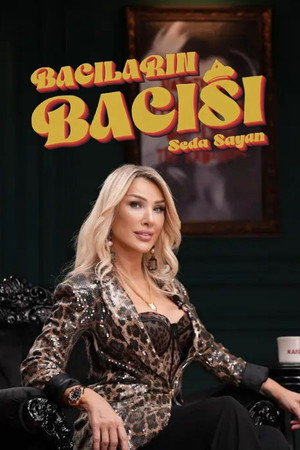 Seda Sayan İle Bacıların Bacısı 1. évad (2026-04-13) poszter
