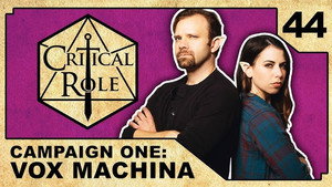 Critical Role 1. évad Ep.44 44. epizód