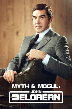 Mítosz és mogul: John DeLorean poszter