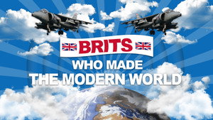 Brits Who Made The Modern World kép