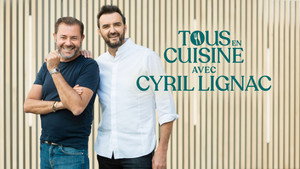 Tous en cuisine avec Cyril Lignac kép