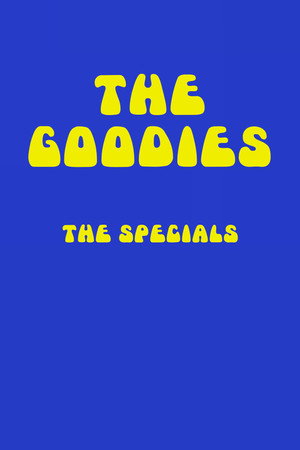 The Goodies Speciális epizódok (2005-12-30) poszter