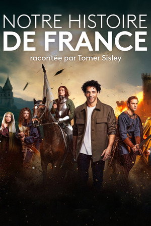 Notre Histoire de France 1. évad (2024-10-08) poszter