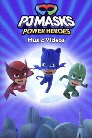 PJ Masks: Music Videos 4. évad (2023-10-18) poszter
