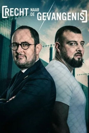 Recht Naar De Gevangenis 1. évad (2023-02-28) poszter