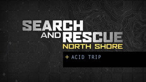 Search and Rescue: North Shore (NSR) Speciális epizódok Ep.1 1. epizód