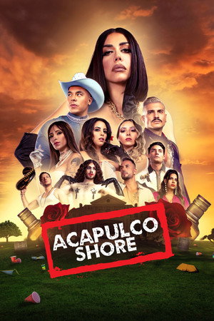 Acapulco Shore 10. évad (2022-09-27) poszter