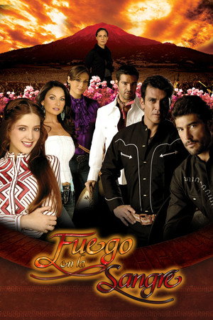 Fuego en la Sangre 1. évad (2008-01-21) poszter