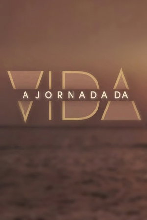A Jornada da Vida poszter