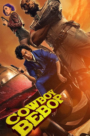 Cowboy Bebop – Csillagközi fejvadászok 1. évad (2021-11-19) poszter