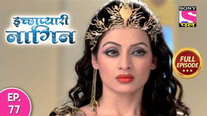 इच्छाप्यारी नागिन 1. évad Ep.77 77. epizód