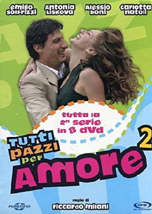Tutti pazzi per amore 2. évad (2010-03-21) poszter