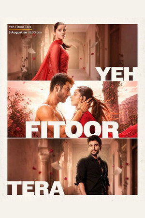 Yeh Fitoor Tera 1. évad (2026-08-05) poszter