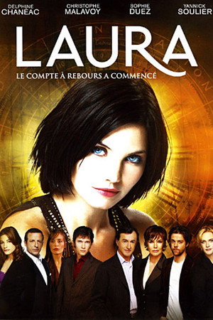 Laura, le compte à rebours a commencé 1. évad (2006-06-07) poszter