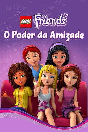 LEGO Friends: The Power of Friendship poszter