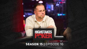 High Stakes Poker 15. évad Ep.16 16. epizód