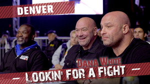 Dana White: Lookin' for a Fight 6. évad Ep.1 1. epizód