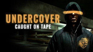 Undercover: Caught on Tape kép