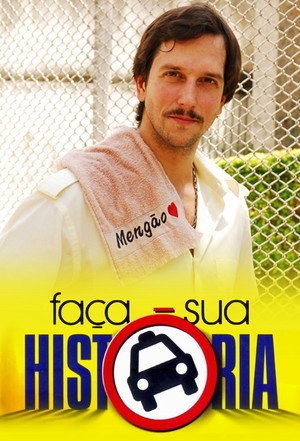 Faça Sua História poszter