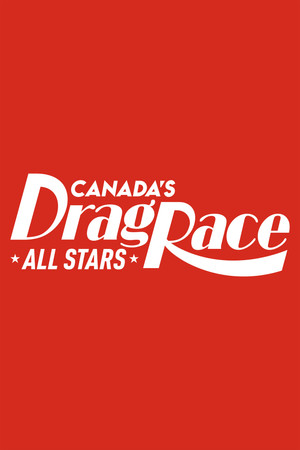 Canada's Drag Race: All Stars poszter