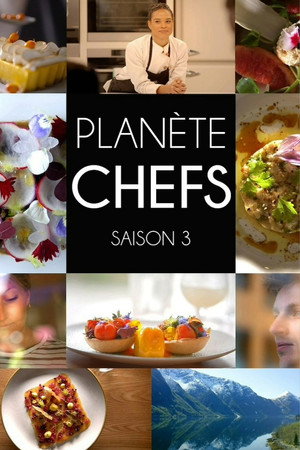 Planète chefs 3. évad (2024-04-29) poszter
