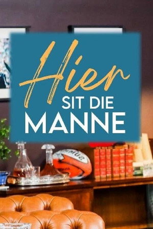 Hier Sit Die Manne 7. évad (2025-01-25) poszter