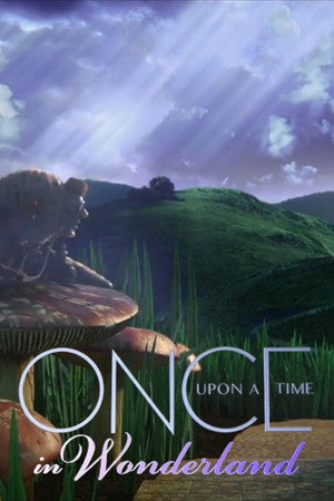 Once Upon a Time in Wonderland poszter