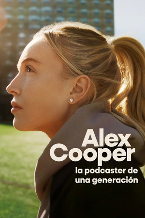 Alex Cooper: A podcast királynője poszter