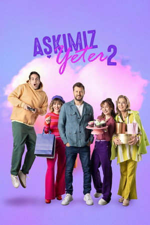Aşkımız Yeter 2. évad (2024-04-05) poszter