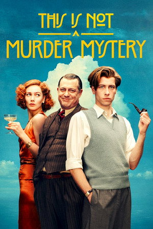This Is Not a Murder Mystery 1. évad (2025-08-14) poszter