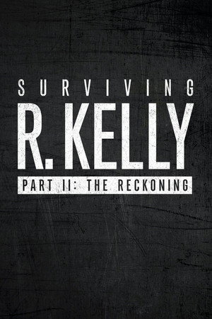 Surviving R. Kelly 2. évad (2020-01-02) poszter