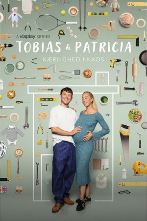Tobias & Patricia: Kærlighed i Kaos poszter