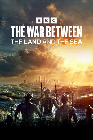 The War Between the Land and the Sea poszter