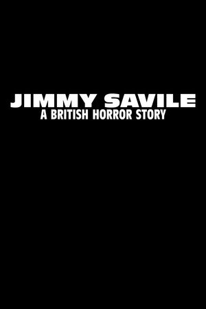 Jimmy Savile: A British Horror Story poszter